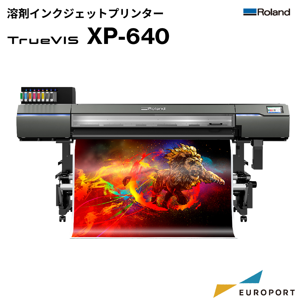 9台限定] 溶剤インクジェットプリンター TrueVIS XP-640 ローランドDG [2024年9月30日（月）納品分まで] |  ユーロポート株式会社