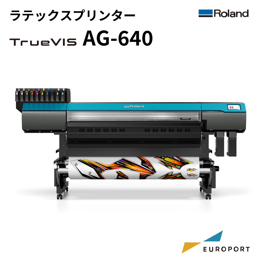 TrueVis AG-640 ラテックスプリンター ローランドDG