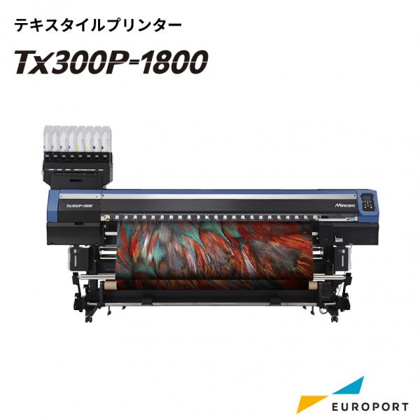Tx300P-1800 テキスタイルプリンター ミマキ